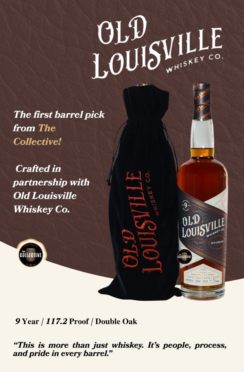 The Collective Barrel Pick with Old Louisville Whiskey Co. - 9 Year Double Oak