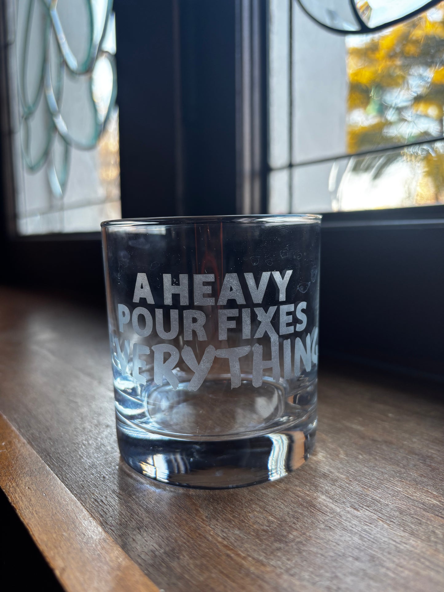 "A Heavy Pour Fixes Everything" - Rocks Glass
