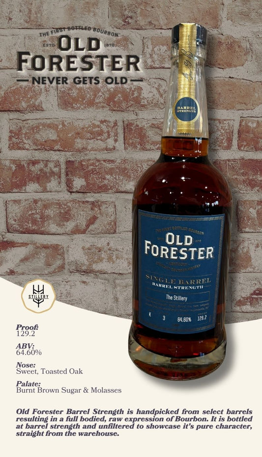 Old Forester Single Barrel - Barrel Strength | Stillery Barrel Pick