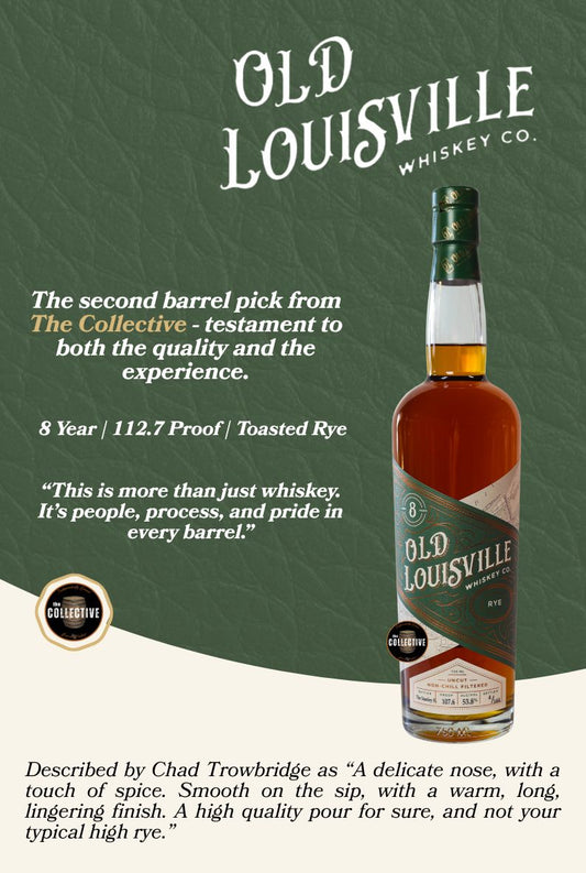 The Collective Barrel Pick with Old Louisville Whiskey Co. -  8 Year Toasted Rye
