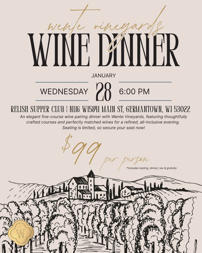 Wente Vineyards Wine Dinner at Relish Supper Club!